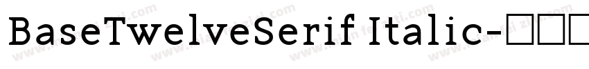 BaseTwelveSerif Italic字体转换